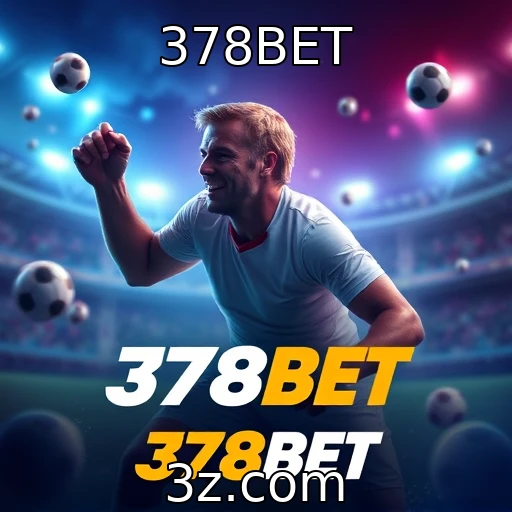 378BET Descubra as Melhores Estratégias para Apostas em E-sports